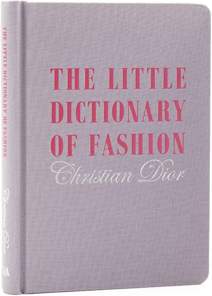 The Little Dictionary of Fashion: A Guide to Dress Sense for Every Woman | Amazon (UK)