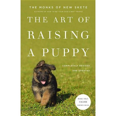 The Art of Raising a Puppy (Revised/Updated) (Hardcover) (Monks of New Skete) | Target