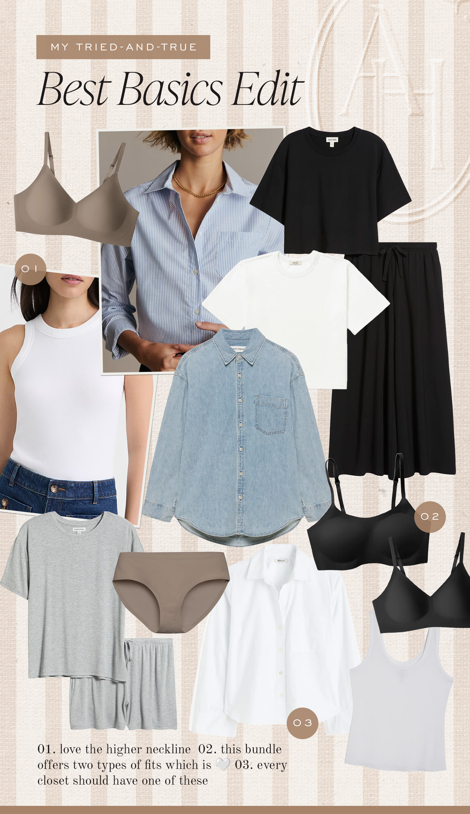 Best of basics - the perfect white tees, tanks, lounge sets, button-up and chambray tops and my favorite bras and underwear.  

 