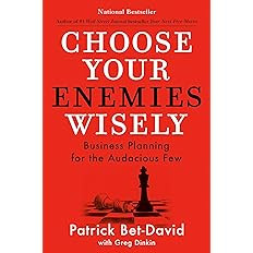 Choose Your Enemies Wisely: Business Planning for the Audacious Few | Amazon (US)
