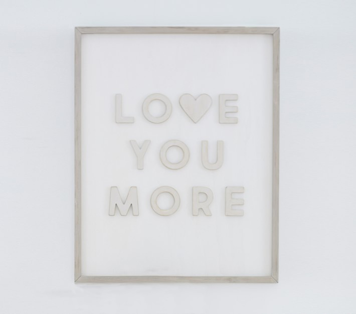 Love You More Wood Sentiment Art | Pottery Barn Kids