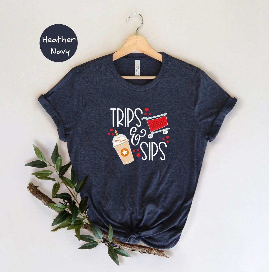 Trips and Sips Shirt, Coffee Lover Shirt, Shopping T-Shirt, Coffee Shirt, Shopper Shirt, Shopping... | Etsy (US)