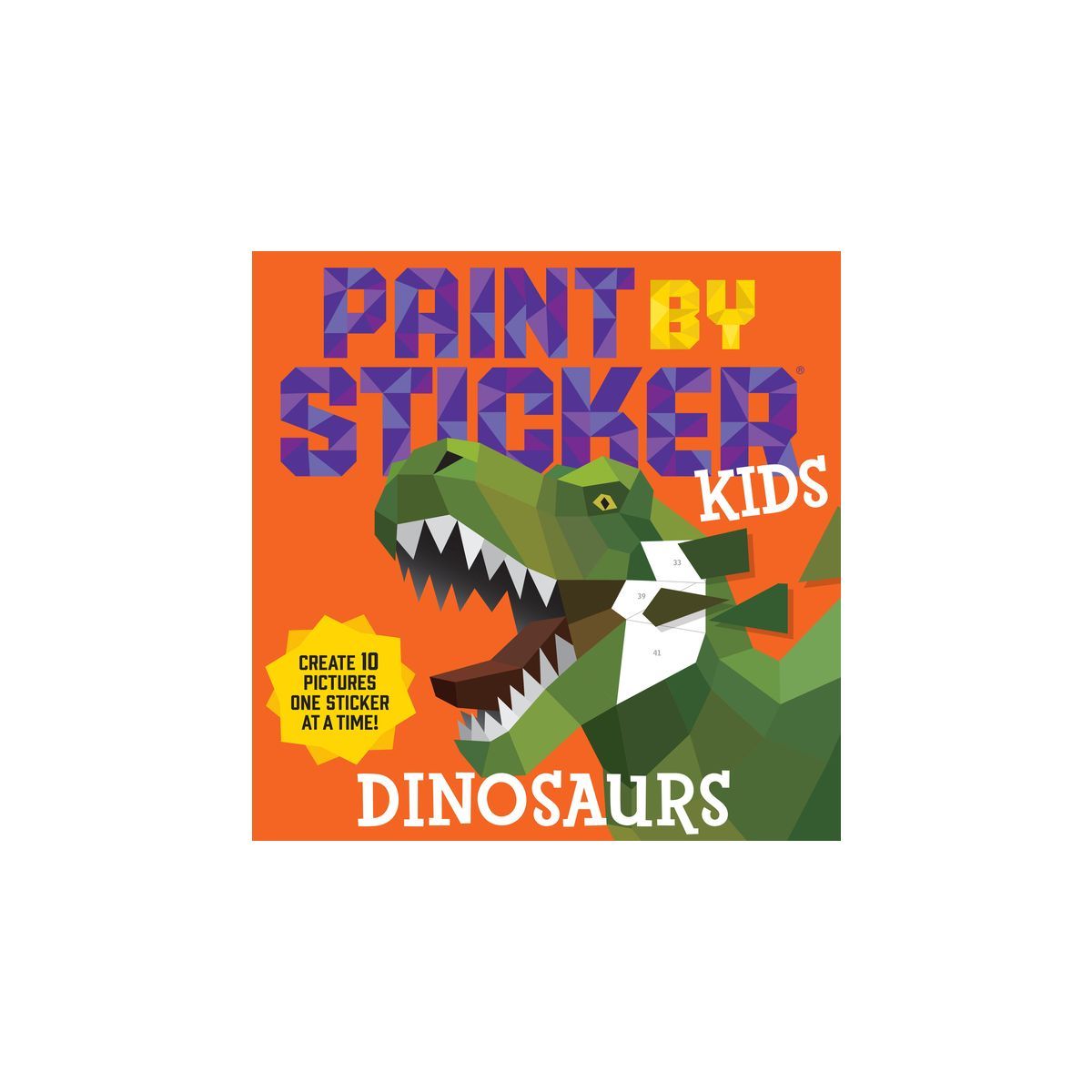 Paint by Sticker Kids: Dinosaurs - by  Workman Publishing (Paperback) | Target