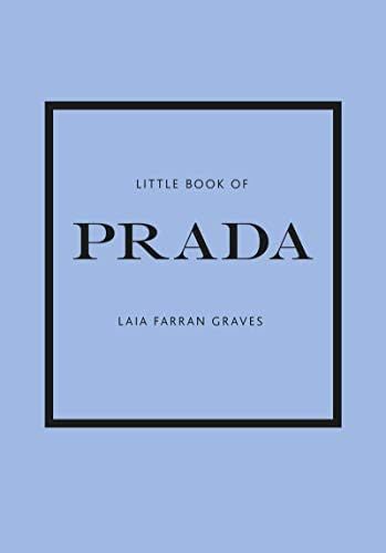 Little Book of Prada: The Story of the Iconic Fashion House (Little Books of Fashion) | Amazon (US)