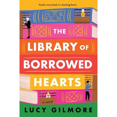 The Library of Borrowed Hearts - by  Lucy Gilmore (Paperback) | Target