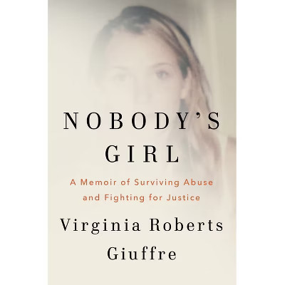 Nobody's Girl - by  Virginia Roberts Giuffre (Hardcover) | Target