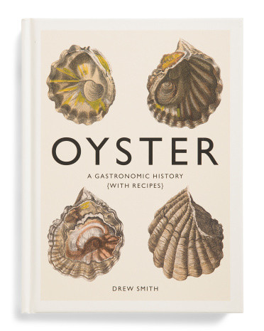 Oyster A Gastronomic History Book With Recipes | Cookbooks | Marshalls | Marshalls