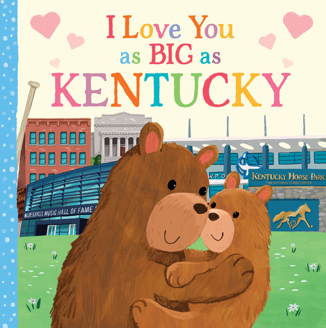 I Love You as Big as: I Love You as Big as Kentucky (Board book) - Walmart.com | Walmart (US)