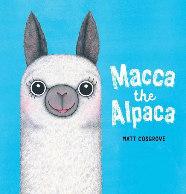 Macca the Alpaca: Macca the Alpaca (Hardcover) | Walmart (US)