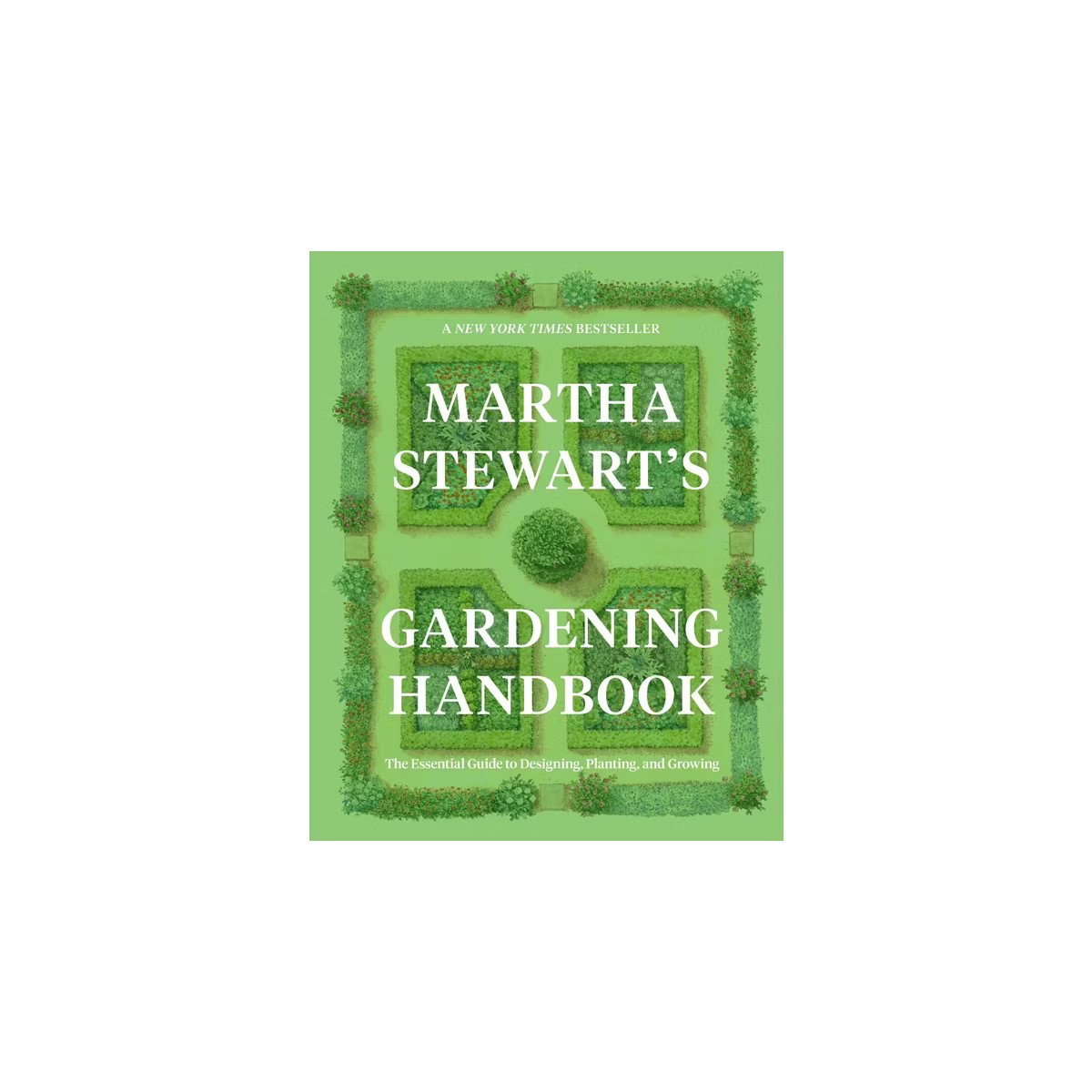 Martha Stewart’s Gardening Handbook - by Martha Stewart (Hardcover) | Target