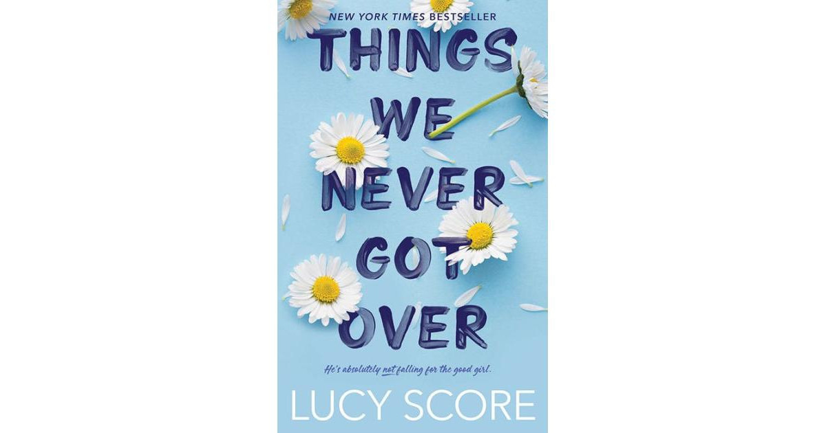 Things We Never Got Over by Lucy Score | Macy's