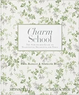 Charm School: The Schumacher Guide to Traditional Decorating for Today     Hardcover – March 8,... | Amazon (US)