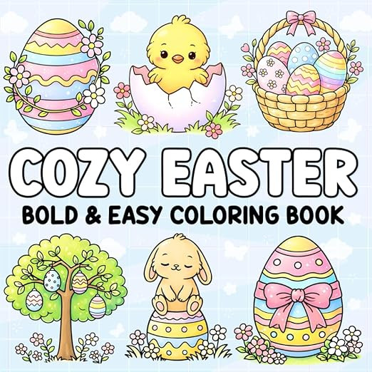 Cozy Easter Bold and Easy Coloring Book: Adorable Easter-Themed Designs for Relaxation and Stress... | Amazon (US)