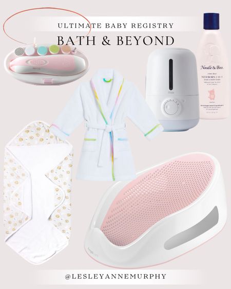 The ultimate baby registry - bath and beyond! Super clean non-toxic body wash from Noodle & boo and baby nail trimmers are necessities. The baby bath robe is just too cute to pass up (+ you can monogram) 🥹

#LTKfamily #LTKbump #LTKbaby