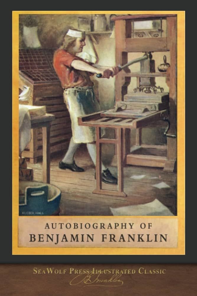 Autobiography of Benjamin Franklin: SeaWolf Press Illustrated Classic | Amazon (US)