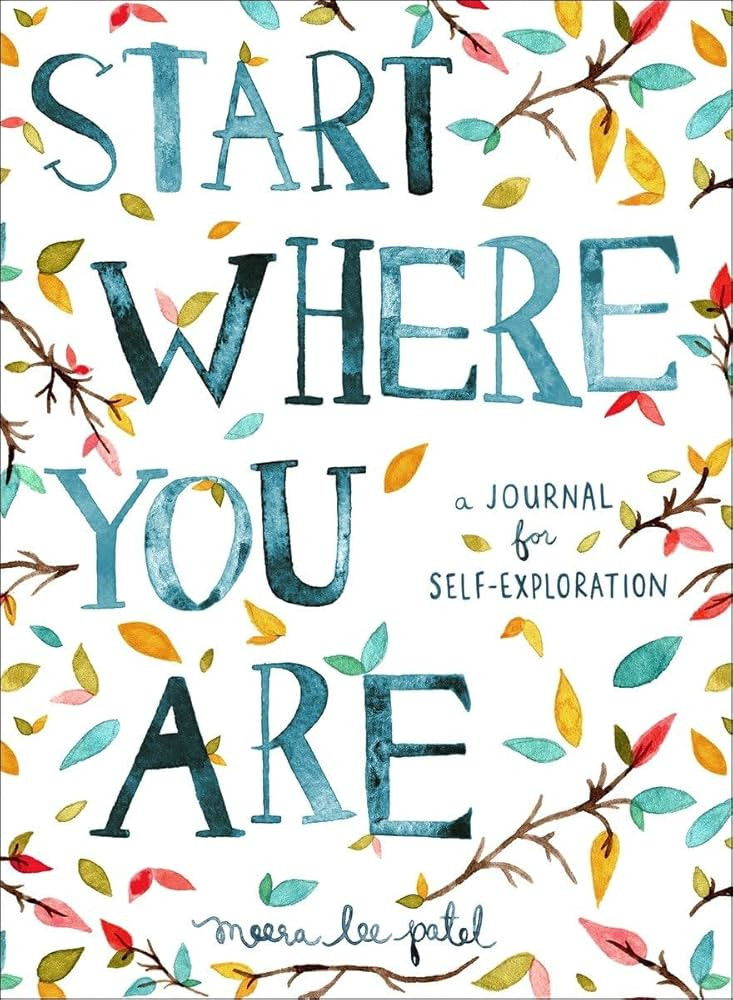 Start Where You Are: A Journal for Self-Exploration | Amazon (US)