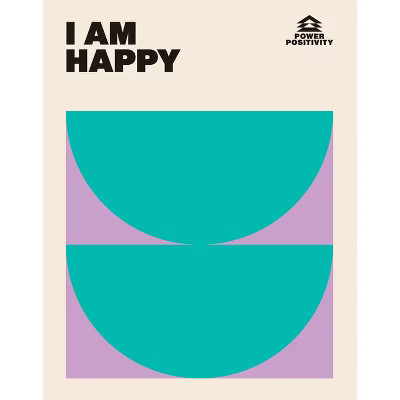 I Am Happy - (Power Positivity) by  Hardie Grant Books Hardie Grant Books (Hardcover) | Target
