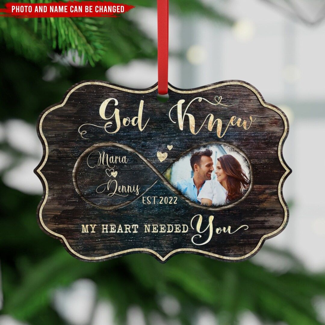 God Knew My Heart Needed You, Personalized Couple Christmas Ornament, Couples Ornament 2022, New ... | Etsy (US)