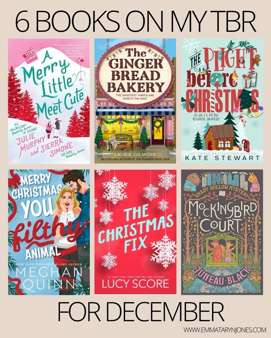 6 books on my December TBR! 

A Merry Little Meet cute by Julie Murphy and Sierra Simone 
The gingerbread bakery by Laurie Gilmore  
The Plight before Christmas by Kate Stewart 
Merry Christmas, you filthy animal by Megan Quinn 
The Christmas by Lucy score 
Mockingbird Court by Juneau Black 

#LTKFindsUnder100 #LTKHoliday #LTKFindsUnder50