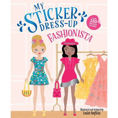 My Sticker Dress-Up: Fashionista - (Paperback) | Target