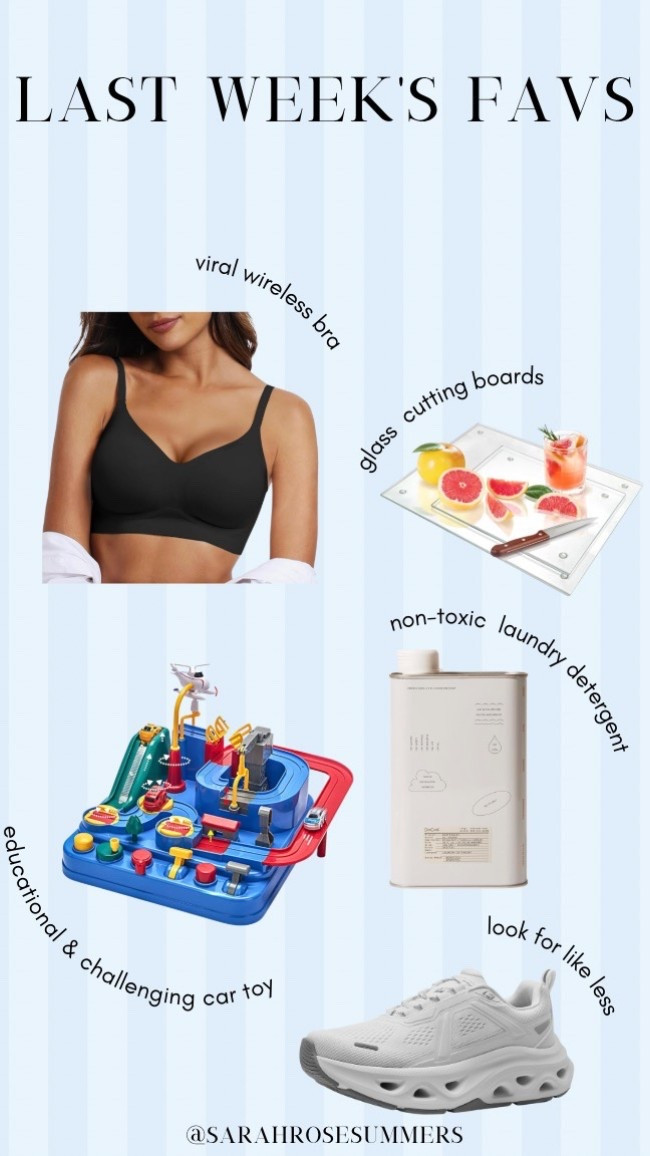 Last Week’s Amazon Favs
Viral Wireless Bra
Toddler Car Toy
Glass Cutting Boards
Non-toxic laundry detergent 
Hoka look alikes

#LTKHome #LTKKids