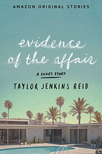 Evidence of the Affair - Kindle edition by Jenkins Reid, Taylor. Literature & Fiction Kindle eBoo... | Amazon (US)