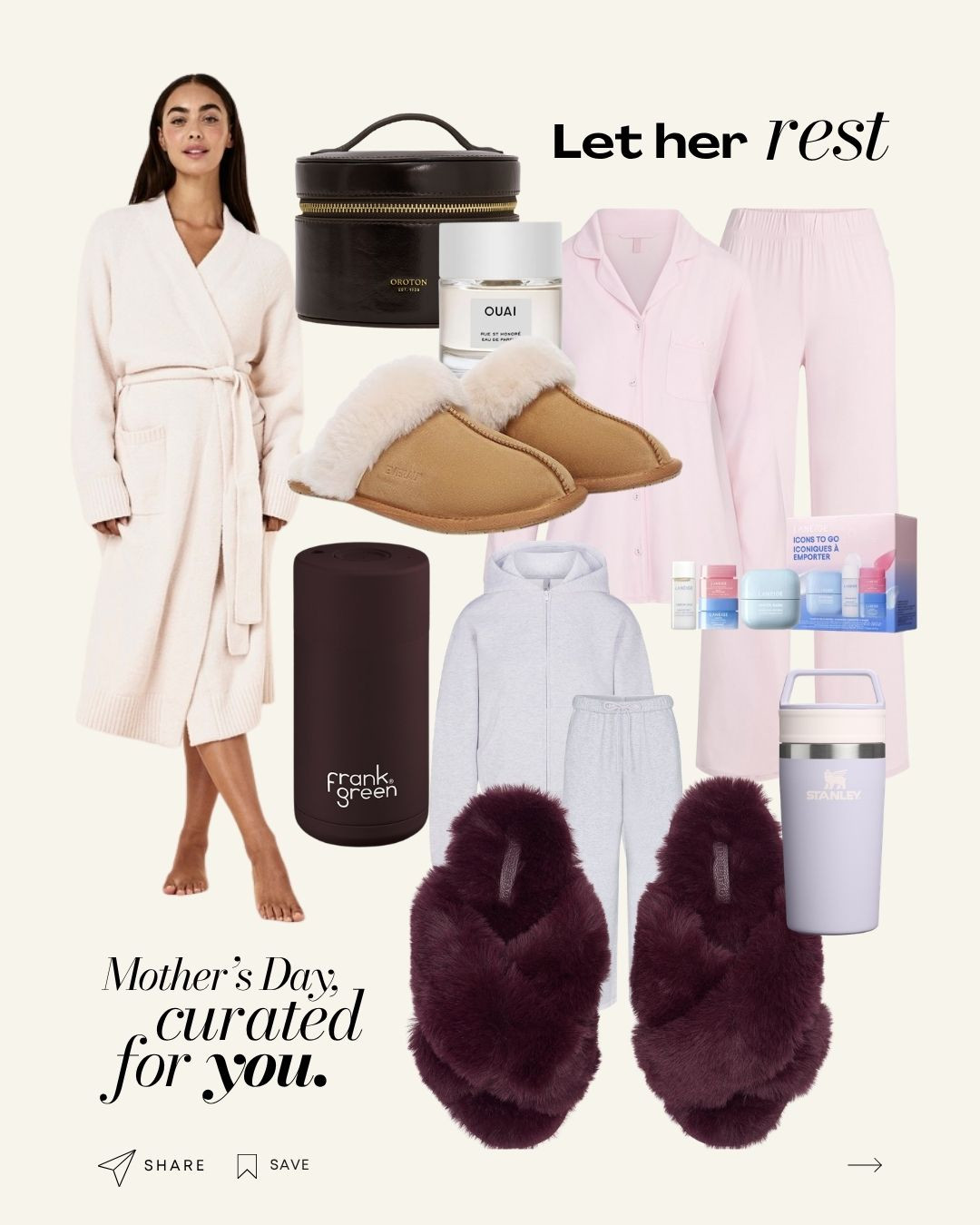 Mothers Day Gift Guide

Let Her Rest

It's time to treat mum with something special. Here's a stylist curated list of gifts she'll actually love:

Papinelle Dreamy Soft Knit Robe
Oroton Jemima Crackle Mini Round Jewellery Case
OUAI North Bondi Eau De Parfum
SKIMS Sleep long Sleep Set 
Frank Green 12oz Stainless Steel Ceramic Reusable Cup Chocolate
Ever AU Rosa Slipper Suede in Chestnut
SKIMS Track Set
Seed Heritage Slippers
Laneige Icons To Go Set
Stanley The Cafe-to-go Travel Mug 12OZ in purple dust
 

 #LTKaustralia #LTKgiftguide #LTKautumn