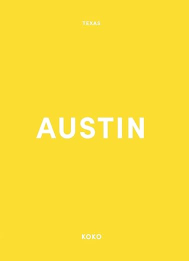 Koko's Guide To Austin Texas Book (2023)     Perfect Paperback – March 1, 2023 | Amazon (US)