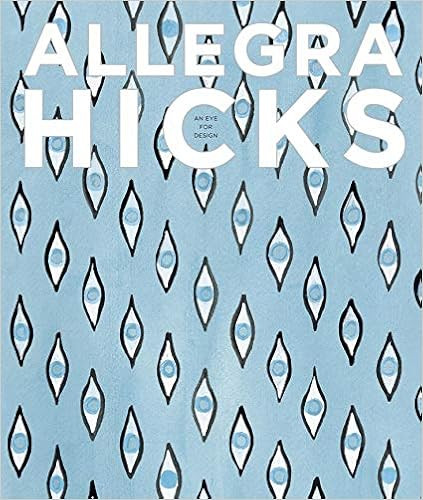Allegra Hicks: An Eye for Design



Hardcover – November 1, 2010 | Amazon (US)