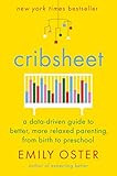 Cribsheet: A Data-Driven Guide to Better, More Relaxed Parenting, from Birth to Preschool (The Paren | Amazon (US)