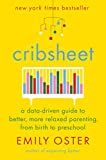 Cribsheet: A Data-Driven Guide to Better, More Relaxed Parenting, from Birth to Preschool (The Pa... | Amazon (US)