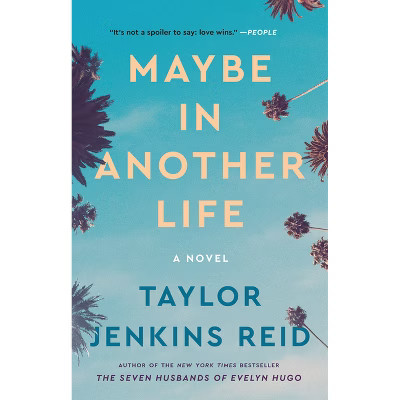 Maybe in Another Life - by  Taylor Jenkins Reid (Paperback) | Target