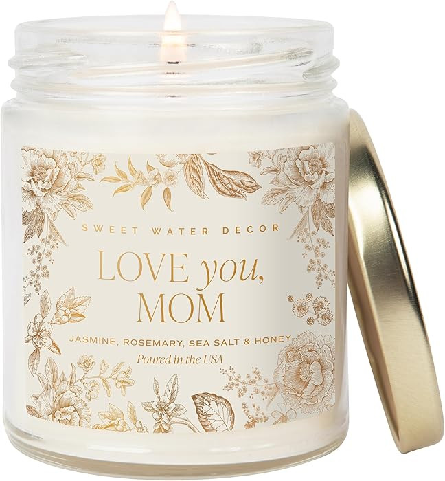 Sweet Water Decor Love You Mom Candle Gift, Mothers Day Gift for Mom, Jasmine Rosemary Sea Salt a... | Amazon (US)