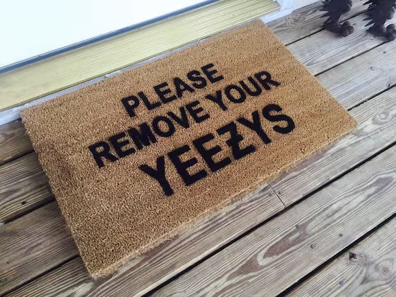 Please Remove Your Yeezys Doormat / Made in USA | Etsy | Etsy (US)