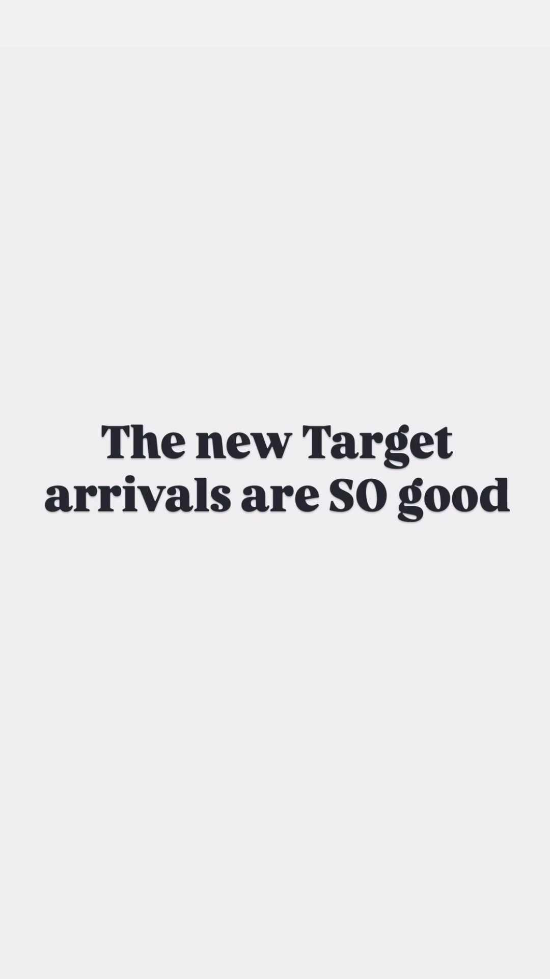New arrivals at Target!
