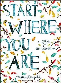 Start Where You Are: A Journal for Self-Exploration



Journal – August 11, 2015 | Amazon (US)