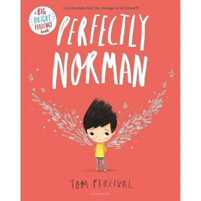 Perfectly Norman - (Big Bright Feelings) by  Tom Percival (Hardcover) | Target