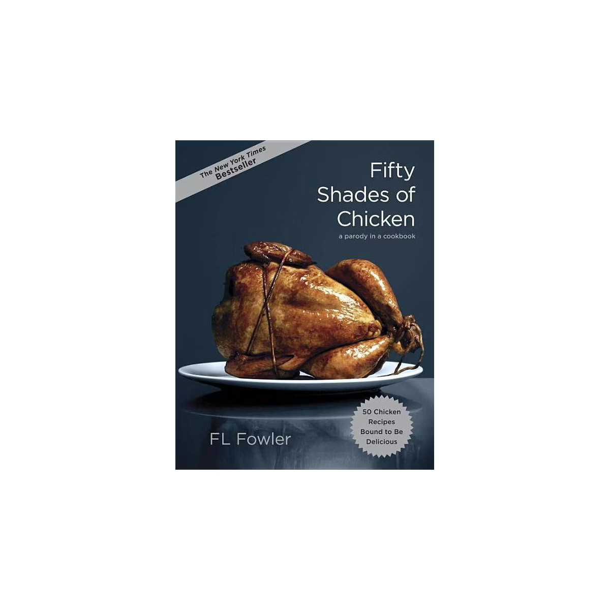 Fifty Shades of Chicken (Hardcover) (F. L. Fowler) | Target