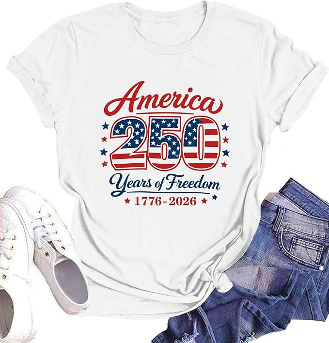 250th Anniversary USA Shirt Women: American Flag T-Shirt Patriotic 4th of July Shirt 250 Years Am... | Amazon (US)
