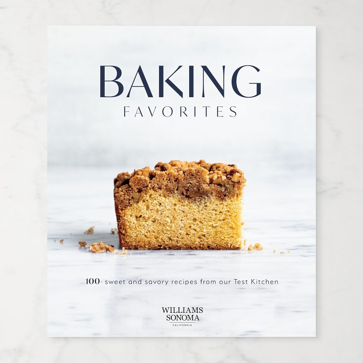Williams Sonoma Baking Favorites Cookbook | Williams-Sonoma
