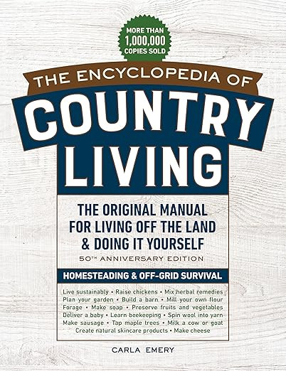 The Encyclopedia of Country Living, 50th Anniversary Edition: The Original Manual for Living Off ... | Amazon (US)