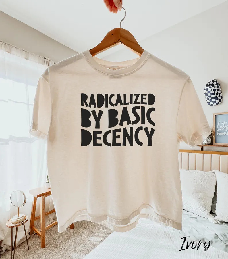 Radicalized by Basic Decency, Social and Economic Justice, Women's Cropped Top - Etsy | Etsy (US)
