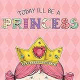 Today I'll Be a Princess | Amazon (US)