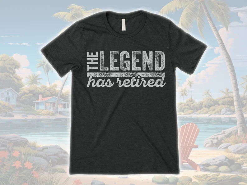 The Legend Has Retired T Shirt, Funny Retirement Gifts for Men and Women, Cool Retirement T-Shirt... | Etsy (Global)