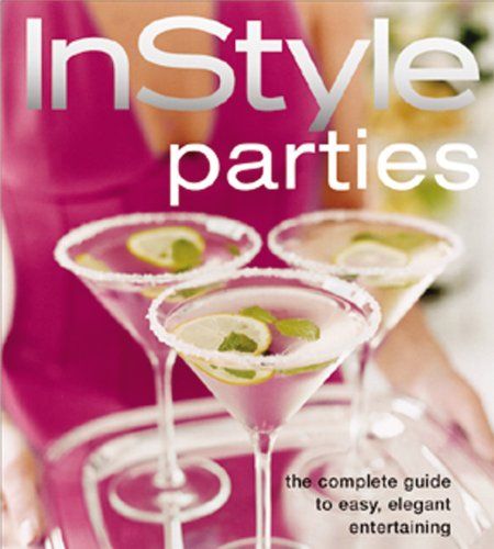 In Style Parties (The Complete Guide to Easy, Elegant Entertaining) | Amazon (US)