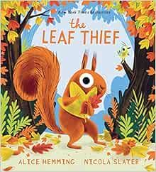 The Leaf Thief: (The Perfect Fall Book for Children and Toddlers)     Hardcover – Picture Book,... | Amazon (US)