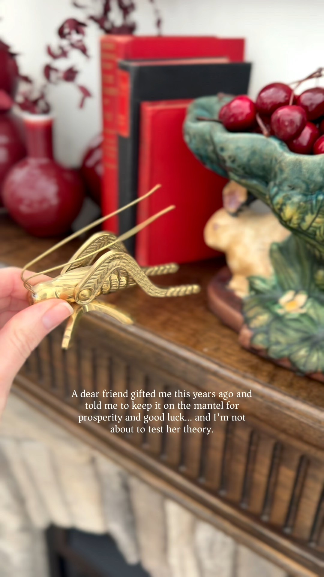 
Years ago, a dear friend and neighbor gifted me this little brass cricket when we moved in. I was completely smitten. 🦗 

She told me that keeping a cricket on your mantel brings good luck, prosperity, protection, flourishing gardens, thriving children… the whole package.

So naturally, he’s stayed perched on our mantle ever since.

Mine is listed below along with some other options. 

*pay attention to sizes.


#LTKHome #LTKstorytime #LTKvlog
