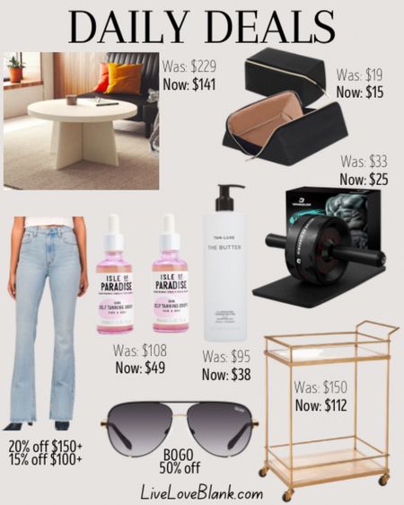 Daily Deals
Abercrombie sale save 20% over $150, save 15% on $100
Round coffee table save $88
Quay sunnies BOGO 50% off
Tan luxe the big butter save $57
Isle of paradise self tanning drops under $50
Travel waterproof makeup bag only $15
Ab roller only $25
Gold bar cart save 25%

#LTKstyletip #LTKsalealert #LTKFind