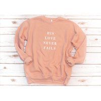Christian Sweatshirt, His Love, Hallelujah, Jesus, Fleece, Bible Shirt, Verse Verse, Gift For Friend | Etsy (US)
