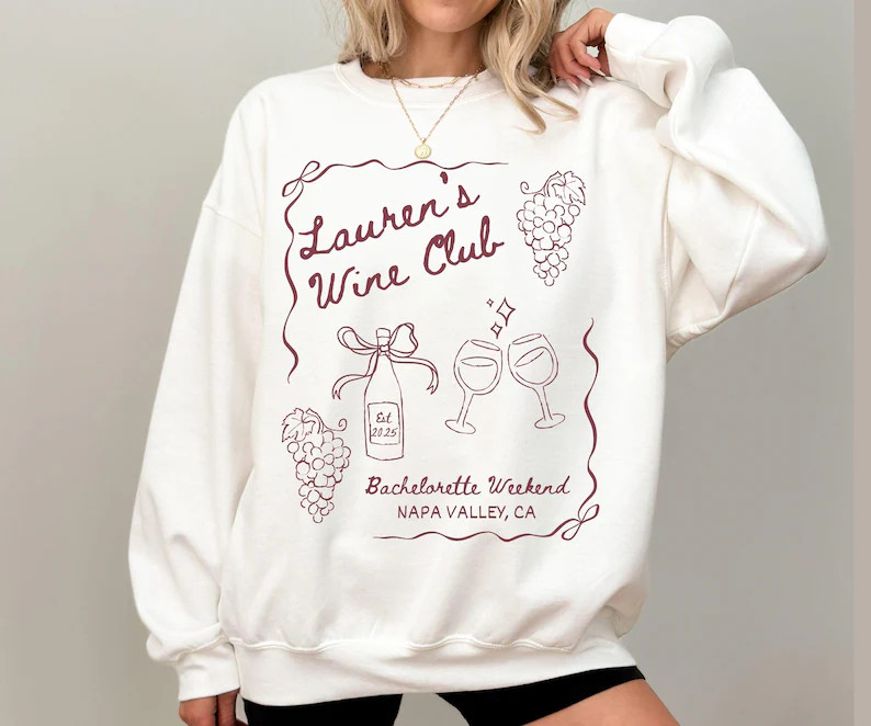 Wine Club Bachelorette Sweatshirt, Custom Name, Wine Tasting Bach Party, Bridesmaids Matching, Vi... | Etsy (Global)